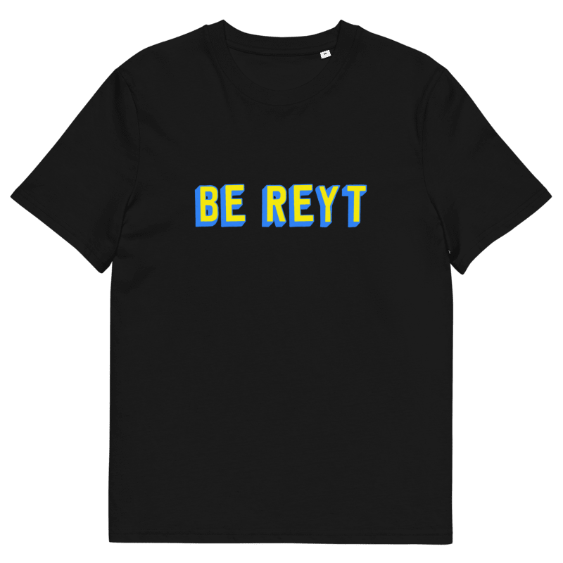 Be Reyt T-Shirt Black