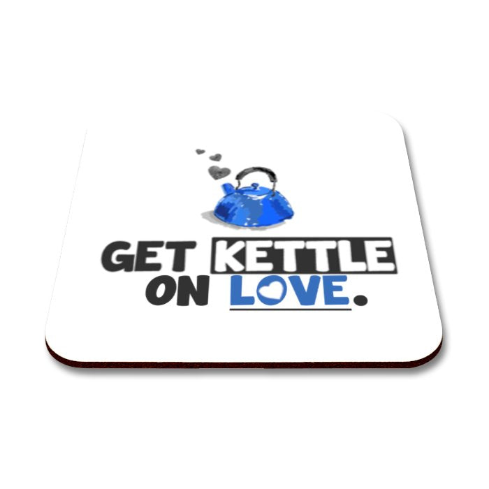 Get Kettle On Love Coaster