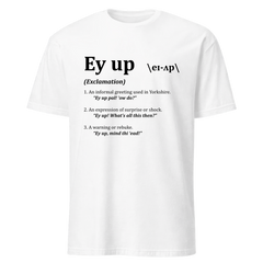 Ey Up T-Shirt