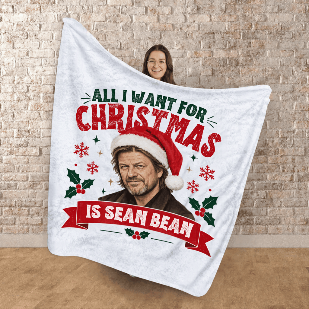 All I Want For Christmas Is Sean Bean Soft Fleece Blanket