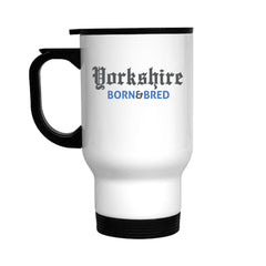Yorkshire Born & Bred Travel Mug