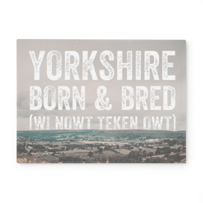 Yorkshire Born & Bred Glass Chopping Board