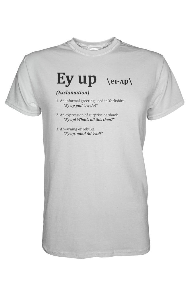 Ey Up T-Shirt