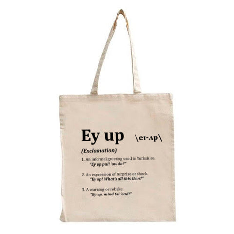 Ey Up Tote