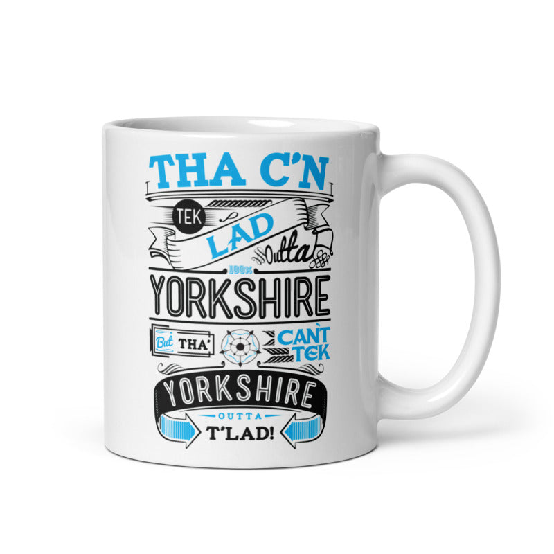 Tha C'n Tek Outta Yorkshire Mug